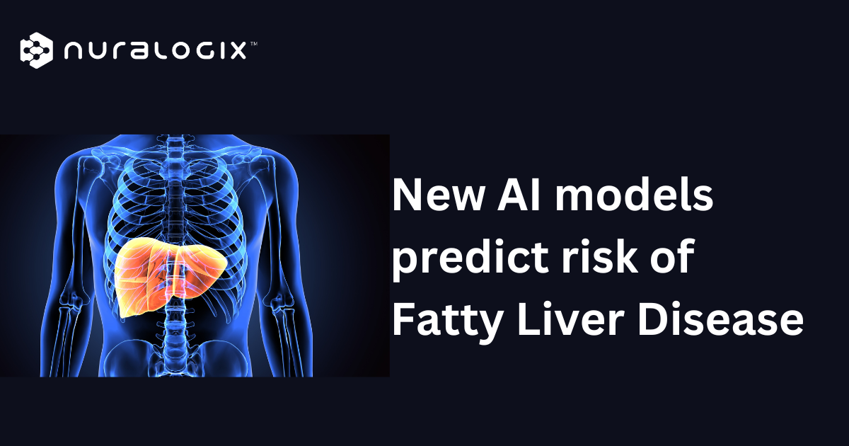 NuraLogix Researchers Announce the Capability to Predict Risk for Fatty Liver Disease and Blood Biomarker Health Issues Using Any Video-Enabled Device